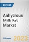 Anhydrous Milk Fat Market By Nature (Organic, Conventional), By Application (Dairy, Bakery, Confectionary, Others), By Distribution Channel (Online, Offline): Global Opportunity Analysis and Industry Forecast, 2021-2031 - Product Thumbnail Image