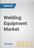 Welding Equipment Market By Type (Arc welding, Resistance spot welding, Other), By Technology (Automatic, Manual), By End user industry (Automotive, Construction, Heavy engineering, Other): Global Opportunity Analysis and Industry Forecast, 2021-2031- Product Image