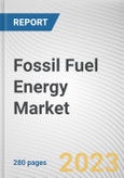 Fossil Fuel Energy Market By Sources (Coal, Oil, Natural Gas), By End-user (Residential, Commercial, Industrial, Transportation): Global Opportunity Analysis and Industry Forecast, 2022-2031- Product Image
