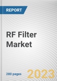RF Filter Market By Voltage (SAW Filter, BAW Filter), By Application (Navigation, Radio Broadcast, TV Broadcast, Mobile Phone Communication, Satellite Communication, Aerospace and Defence, Others): Global Opportunity Analysis and Industry Forecast, 2021-2031- Product Image