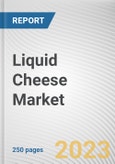 Liquid Cheese Market By Product Type (Cheese spread, Cheese sauce, Cheese dip, Others), By Cheese Type (Mozzarella, Cheddar, Parmesan, Others), By Distribution Channel (Online, Offline): Global Opportunity Analysis and Industry Forecast, 2022-2031- Product Image