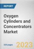 Oxygen Cylinders and Concentrators Market By Type (Portable, Fixed), By End User (Healthcare, Pharmaceutical and Biotechnology, Manufacturing, Aerospace and Automotive): Global Opportunity Analysis and Industry Forecast, 2021-2031- Product Image