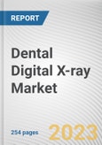 Dental Digital X-ray Market By Type (Extraoral X-ray system, Intraoral X-ray system), By Application (Medical, Others), By End user (Hospitals, Dental clinics, Others): Global Opportunity Analysis and Industry Forecast, 2023-2032- Product Image