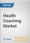 Health Coaching Market By Type, By Mode, By Duration, By Application: Global Opportunity Analysis and Industry Forecast, 2021-2031 - Product Image