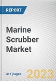 Marine Scrubber Market By Technology (Wet Technology, Dry Technology), By Application (Bulk Carriers, Container Ships, Oil Tankers, Chemical Tankers, Cruises, Others), By Installation (New build, Retrofit): Global Opportunity Analysis and Industry Forecast, 2021-2031- Product Image