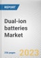 Dual-ion batteries Market By Type (Metal-Organic, Metal-Metal, Sodium-Ion, Zinc-Ion, Others), By Application (Electric Vehicles, Portable Electronics, Renewable Energy Storage, Medical Devices, Others): Global Opportunity Analysis and Industry Forecast, 2021-2031 - Product Thumbnail Image