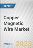Copper Magnetic Wire Market By Type (Enameled, Covered), By End User Industry (Automotive, Machinery, Aerospace, Construction, Others): Global Opportunity Analysis and Industry Forecast, 2021-2031- Product Image