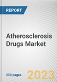 Atherosclerosis Drugs Market By Drug Type, By Route of Administration, By Distribution Channel: Global Opportunity Analysis and Industry Forecast, 2023-2032- Product Image