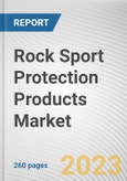 Rock Sport Protection Products Market By Type, By Accessories, By Distribution channel, By Buyer type: Global Opportunity Analysis and Industry Forecast, 2021-2031- Product Image