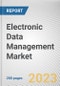 Electronic Data Management Market By Offering, By Deployment Type, By Organization Size, By End-user: Global Opportunity Analysis and Industry Forecast, 2021-2031 - Product Thumbnail Image