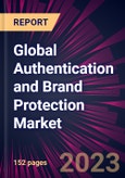 Global Authentication and Brand Protection Market 2023-2027- Product Image