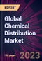 Global Chemical Distribution Market 2023-2027 - Product Image
