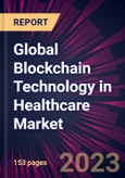 Global Blockchain Technology in Healthcare Market 2023-2027- Product Image