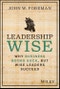 Leadership Wise. Why Business Books Suck, but Wise Leaders Succeed. Edition No. 1 - Product Thumbnail Image
