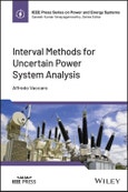 Interval Methods for Uncertain Power System Analysis. Edition No. 1. IEEE Press Series on Power and Energy Systems- Product Image