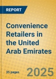 Convenience Retailers in the United Arab Emirates- Product Image