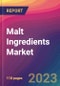 Malt Ingredients Market Size, Market Share, Application Analysis, Regional Outlook, Growth Trends, Key Players, Competitive Strategies and Forecasts, 2023 to 2031 - Product Image