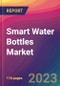 Smart Water Bottles Market Size, Market Share, Application Analysis, Regional Outlook, Growth Trends, Key Players, Competitive Strategies and Forecasts, 2023 to 2031 - Product Image