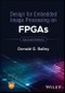 Design for Embedded Image Processing on FPGAs. Edition No. 2 - Product Thumbnail Image