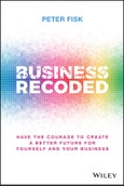 Business Recoded. Have the Courage to Create a Better Future for Yourself and Your Business. Edition No. 1- Product Image