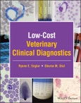 Low-Cost Veterinary Clinical Diagnostics. Edition No. 1- Product Image