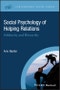 Social Psychology of Helping Relations. Solidarity and Hierarchy. Edition No. 1. Contemporary Social Issues - Product Thumbnail Image