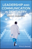 Leadership and Communication in Dentistry. Edition No. 1- Product Image