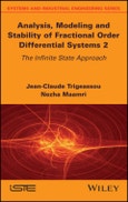 Analysis, Modeling and Stability of Fractional Order Differential Systems 2. The Infinite State Approach. Edition No. 1- Product Image