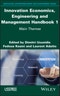 Innovation Economics, Engineering and Management Handbook 1. Main Themes. Edition No. 1 - Product Thumbnail Image