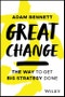 Great Change. The WAY to Get Big Strategy Done. Edition No. 1 - Product Thumbnail Image