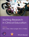 Starting Research in Clinical Education. Edition No. 1- Product Image