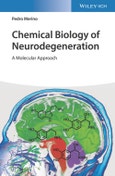 Chemical Biology of Neurodegeneration. A Molecular Approach. Edition No. 1- Product Image