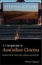A Companion to Australian Cinema. Edition No. 1. Wiley Blackwell Companions to National Cinemas - Product Thumbnail Image