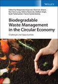 Biodegradable Waste Management in the Circular Economy. Challenges and Opportunities. Edition No. 1- Product Image