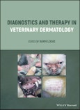 Diagnostics and Therapy in Veterinary Dermatology. Edition No. 1- Product Image