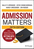 Admission Matters. What Students and Parents Need to Know About Getting into College. Edition No. 5- Product Image