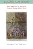 Peers and Politics, c. 1650 - 1850. Essays in Honour of Clyve Jones. Edition No. 1. Parliamentary History Book Series- Product Image