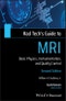 Rad Tech's Guide to MRI. Basic Physics, Instrumentation, and Quality Control. Edition No. 2. Rad Tech's Guides' - Product Thumbnail Image