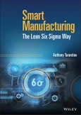 Smart Manufacturing. The Lean Six Sigma Way. Edition No. 1- Product Image