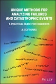 Unique Methods for Analyzing Failures and Catastrophic Events. A Practical Guide for Engineers. Edition No. 1- Product Image