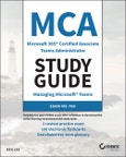 MCA Microsoft 365 Teams Administrator Study Guide. Exam MS-700. Edition No. 1- Product Image
