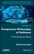 Prospective Philosophy of Software. A Simondonian Study. Edition No. 1- Product Image