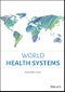 World Health Systems. Edition No. 1 - Product Thumbnail Image
