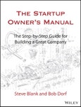 The Startup Owner's Manual. The Step-By-Step Guide for Building a Great Company. Edition No. 1- Product Image