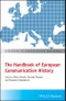 The Handbook of European Communication History. Edition No. 1. Handbooks in Communication and Media - Product Thumbnail Image