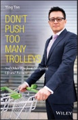 Don't Push Too Many Trolleys. And Other Tips from Navigating Life and Business. Edition No. 1- Product Image