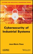 Cybersecurity of Industrial Systems. Edition No. 1- Product Image