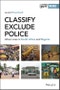 Classify, Exclude, Police. Urban Lives in South Africa and Nigeria. Edition No. 1. IJURR Studies in Urban and Social Change Book Series - Product Thumbnail Image