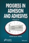 Progress in Adhesion and Adhesives, Volume 6. Edition No. 1. Adhesion and Adhesives: Fundamental and Applied Aspects - Product Image