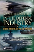 Nanotechnology in the Defense Industry. Advances, Innovation, and Practical Applications. Edition No. 1- Product Image